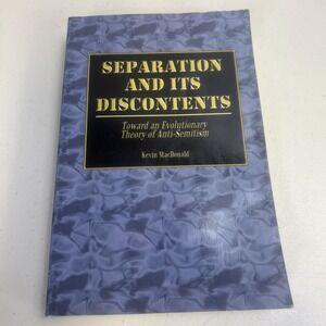 Separation and Its Discontents Evolutionary Theory of Anti-Semitism K. MacDonald